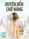 Duyên Đến, Chờ Nàng - Hạnh Lâm Thanh Phong