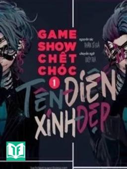Game Show Chết Chóc: Tên Điên Xinh Đẹp