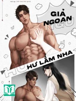 Giả Ngoan, Xấu Lắm Nha! - Hồng Khẩu Bạch Nha