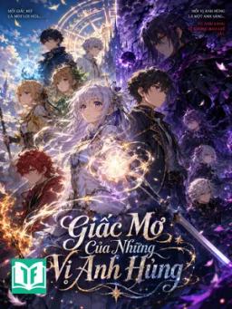 Giấc Mơ Của Những Vị Anh Hùng