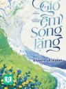 Gió Êm Sóng Lặng - Thụy Khúc Hữu Ngân Phiếu