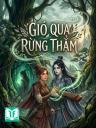 Gió Qua Rừng Thẳm