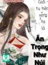 Giới Tu Tiên Xem Ta Là Ân Trọng Như Núi