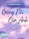 Giọng Nói Của Anh - Thời Đại Mật Ong