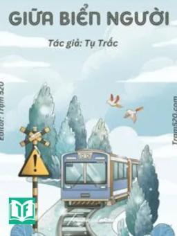 Giữa Biển Người - Tụ Trặc