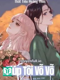 Giúp Tôi Vỗ Vỗ - Thất Tiểu Hoàng Thúc