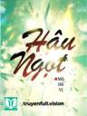 Hậu Ngọt - Mộ Hề Vi
