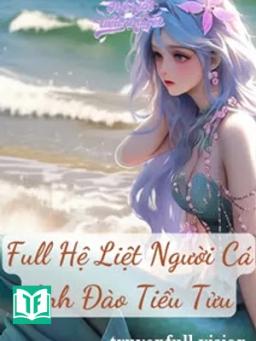 Hệ Liệt Người Cá Kỳ Ảo