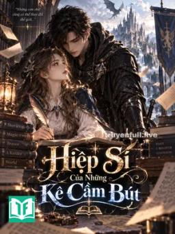 Hiệp Sĩ Của Những Kẻ Cầm Bút