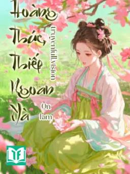 Hoàng Thúc, Thiếp Ngoan Mà