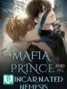 Hoàng Tử Mafia Và Kẻ Thù Tái Sinh Của Hắn