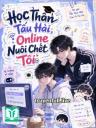 Học Thần Tấu Hài, Online Nuôi Chết Tôi