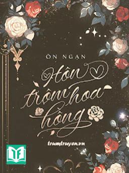 Hôn Trộm Hoa Hồng