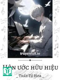 Hôn Ước Hữu Hiệu - Thất Tử Hoa