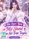Hợp Hoan Tông Mở Show Hẹn Hò Trực Tuyến