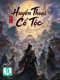 Huyền Thoại Cổ Tộc