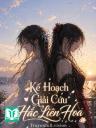 Kế Hoạch Giải Cứu Hắc Liên Hoa