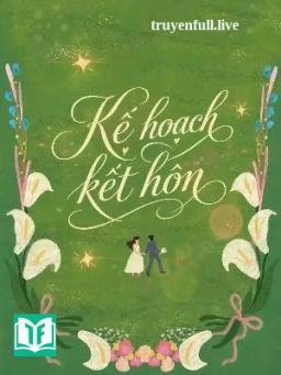 Kế Hoạch Kết Hôn - Tô Kỳ