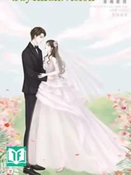 Kết Hôn Với Đối Tượng Thầm Mến
