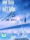 Khi Anh Bắt Đầu Mất Đi Em