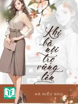 Khi Bà Nội Trợ Vùng Lên