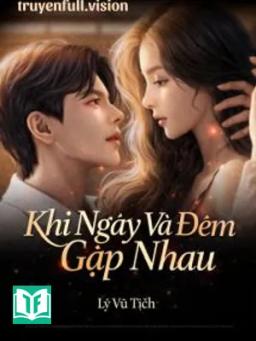 Khi Ngày Và Đêm Gặp Nhau