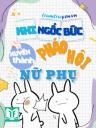 Khi Ngốc Bức Xuyên Thành Pháo Hôi Nữ Phụ