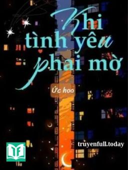 Khi Tình Yêu Phai Mờ - Ức Hoa