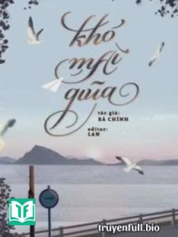 Khó Mài Giũa - Bá Chính