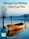 Không Còn Đường Quay Lại Nữa