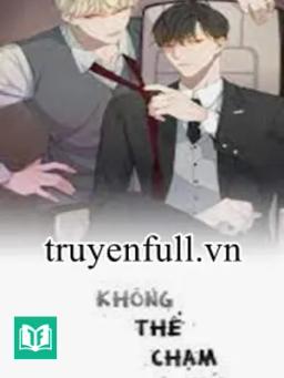 Không Thể Chạm Tới