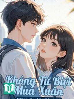 Không Từ Biệt Mùa Xuân - Bán Chi Tê Mộc