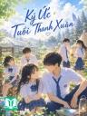 Ký Ức Tuổi Thanh Xuân