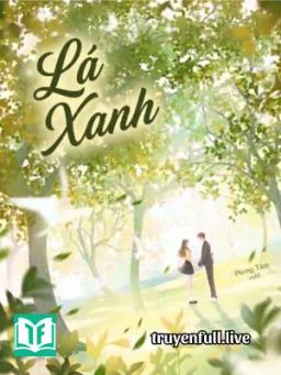 Lá Xanh - Bán Tiệt Bạch Thái