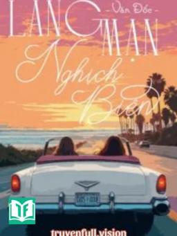 Lãng Mạn Nghịch Biện - Văn Đốc