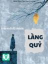 Làng Quỷ - Thôn Dân Cao Dục Lương