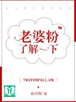 Lão Bà Fan Hiểu Biết Một Chút