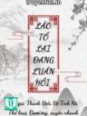 Lão Tổ Lại Đang Luân Hồi - Thanh Điểu Độ Tinh Hà