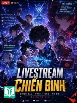 Livestream Chiến Binh