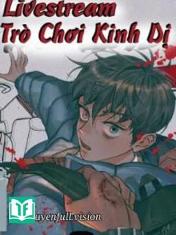 Livestream Trò Chơi Kinh Dị - Tử Giới