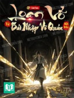 Loạn Võ Từ Bái Nhập Võ Quán Bắt Đầu