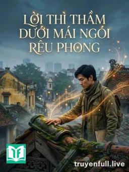 Lời Thì Thầm Dưới Mái Ngói Rêu Phong
