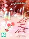 Lọt Vào Tay Anh - Trương Bất Nhất
