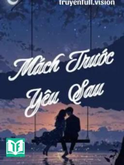 Mách Trước, Yêu Sau - Khứ Bì Lệ Chi