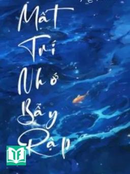 Mất Trí Nhớ Bẫy Rập - Hải Diêm Tạp Mạn Quất