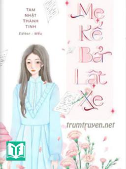 Mẹ Kế, Bả Lật Xe