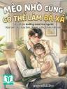 Mèo Nhỏ Cũng Có Thể Làm Bà Xã
