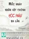 Mỗi Ngày Nhân Vật Chính Hộc Máu Ba Lần