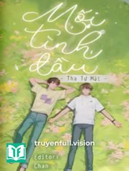 Mối Tình Đầu – Tha Tự Mật