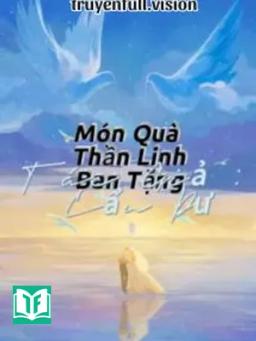 Món Quà Thần Linh Ban Tặng